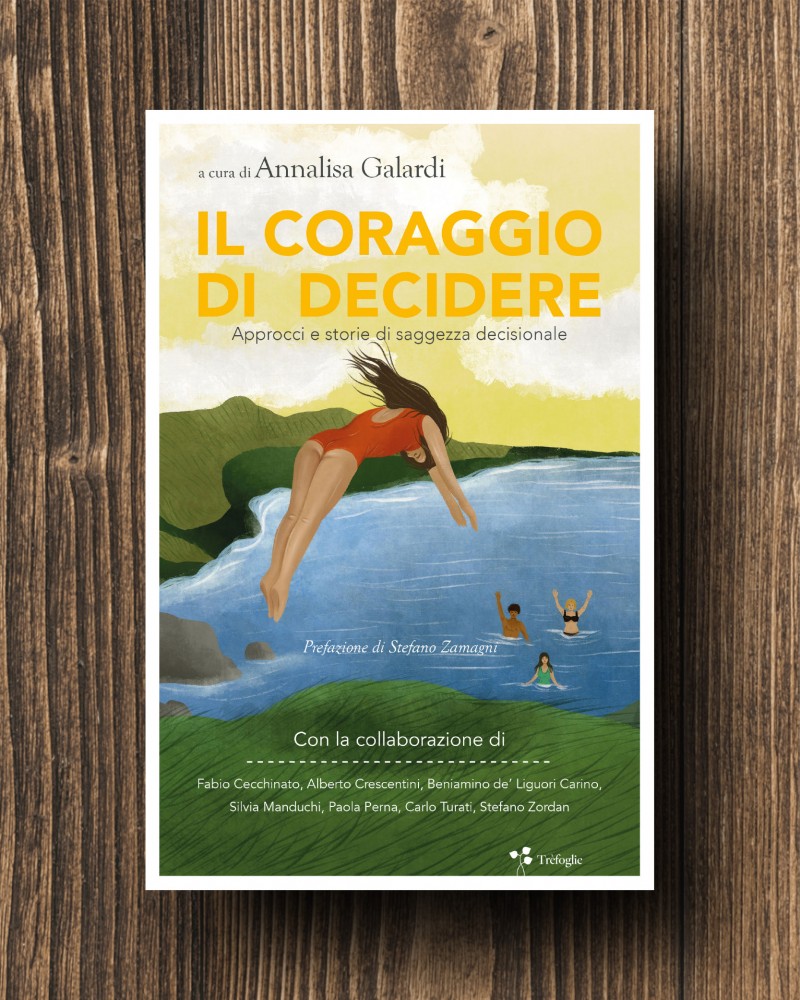 Il coraggio di decidere