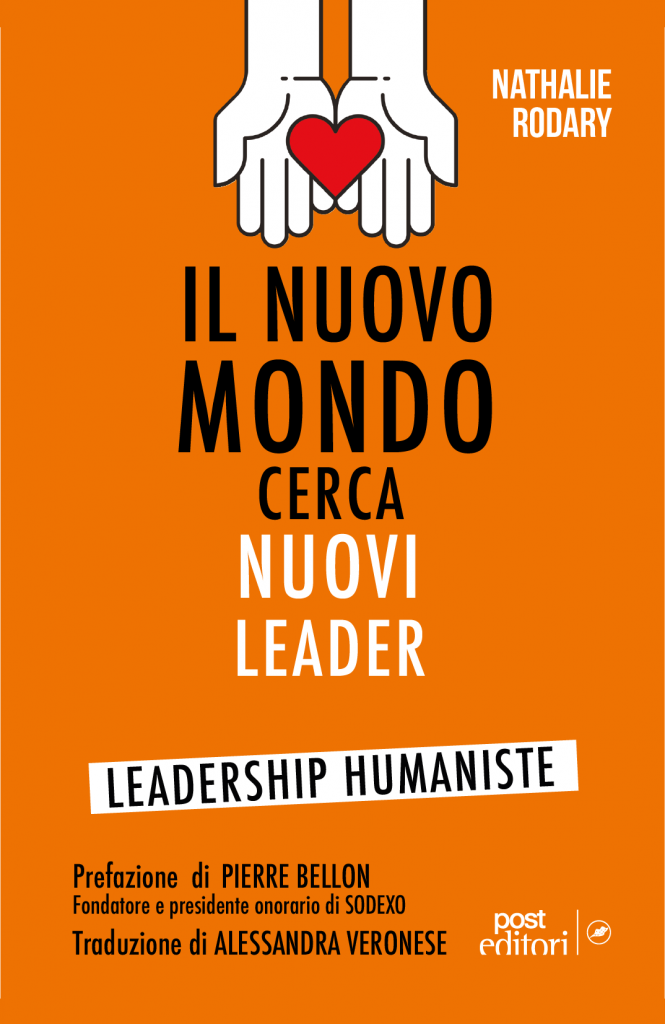 Il nuovo mondo cerca nuovi leader di Nathalie Rodary